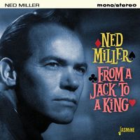 Ned Miller - From A Jack To A King [Jasmine Records]